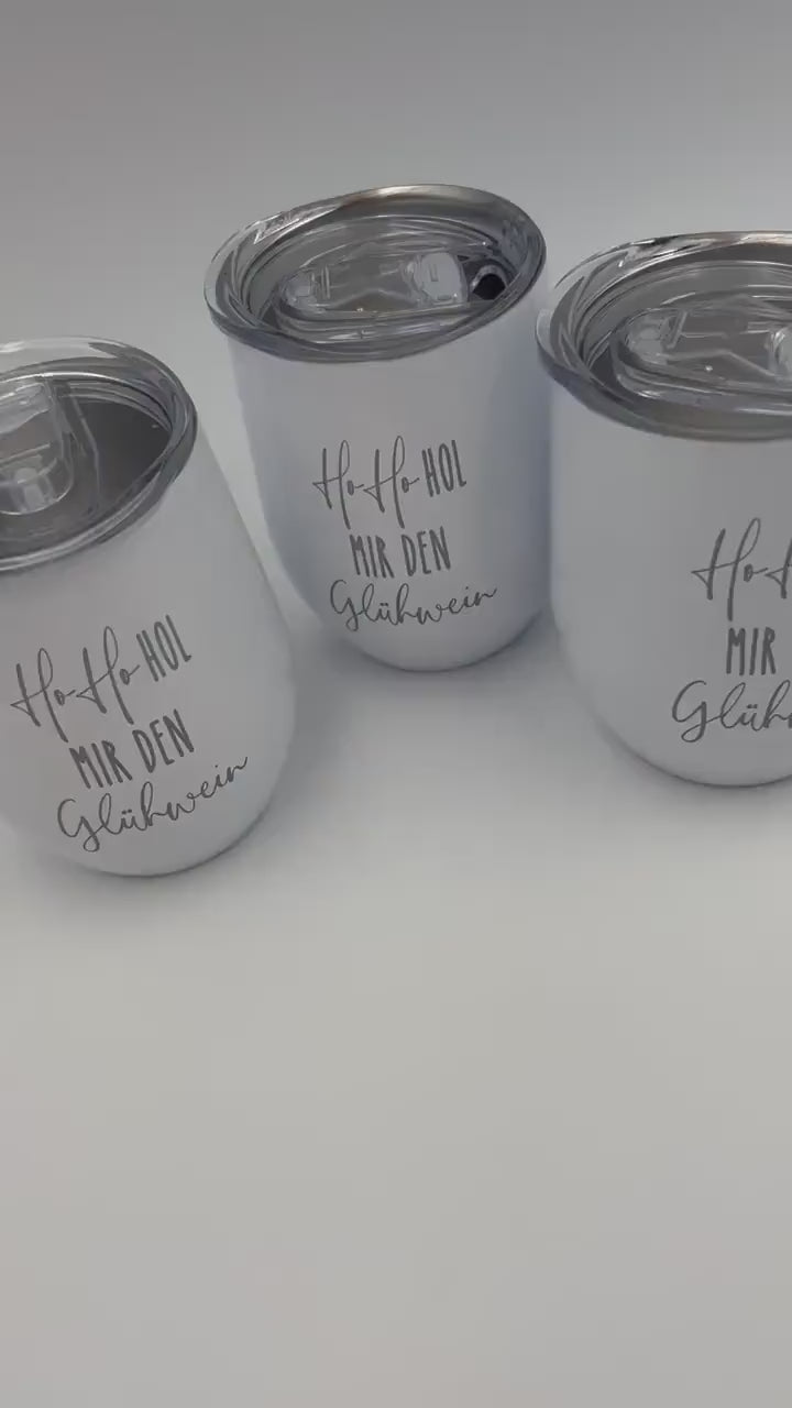 Glühweinbecher Glühweintasse Weihnachtstasse Mitarbeitergeschenk Thermobecher Ho Ho Hol mir Glühwein